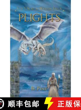【3-4周达】Plights (the Draca Wards Saga, Book 2) [9781609750497]