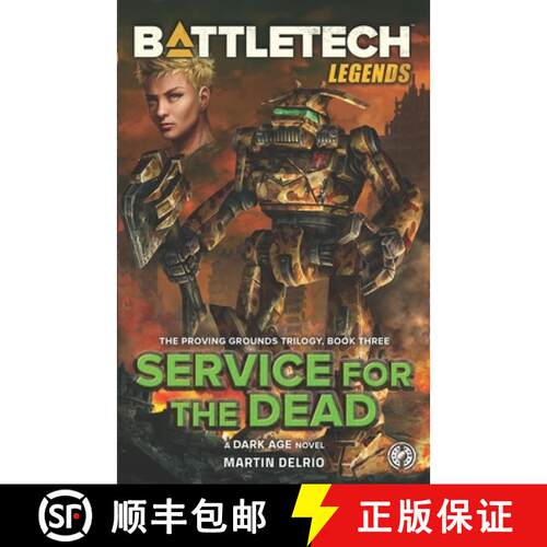 【3-4周达】Battletech Legends: Service for the Dead (The Proving Grounds Trilogy, Book Three) [9781638610168]