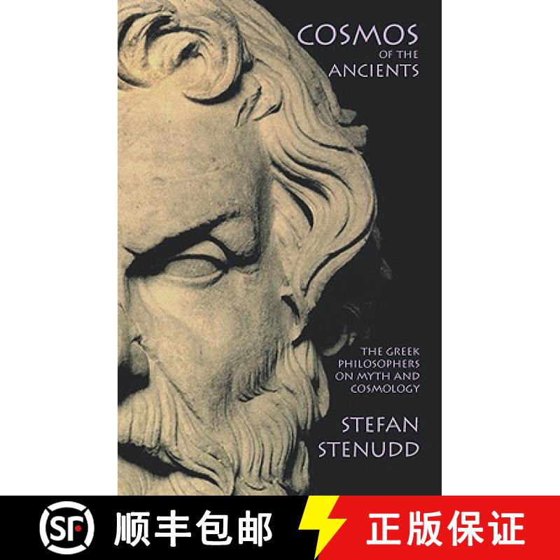 【4周达】Cosmos of the Ancients: The Greek Philosophers on Myth and Cosmology [9781419627736]