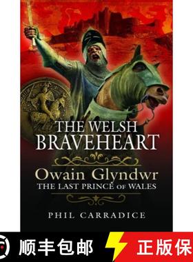 【3-4周达】The Welsh Braveheart: Owain Glydwr, the Last Prince of Wales [9781399002691]