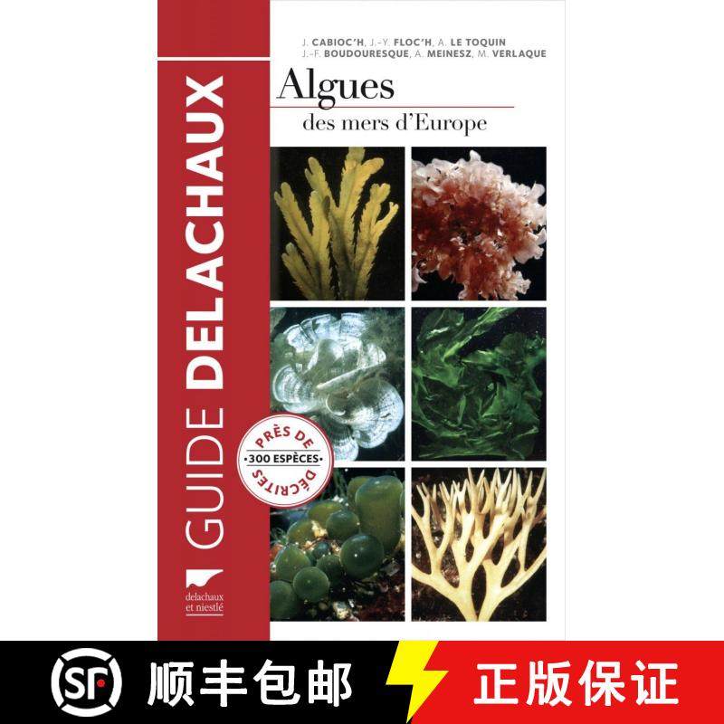预订 Algues des Mers d'Europe: Près de 300 Espèces Décrites [Marine Algae of Europe: Close to 300 ... [9782603020562]