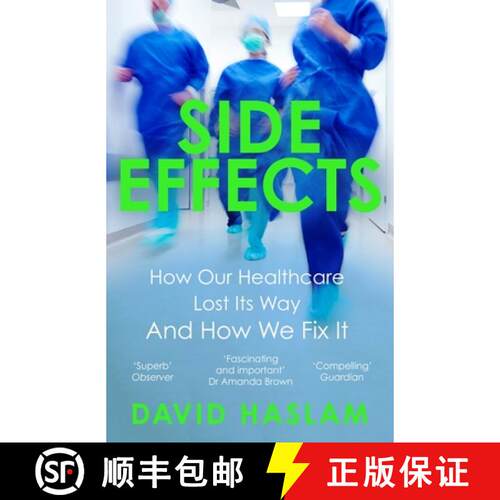 【3-4周达】Side Effects: How Our Healthcare Lost Its Way - And How We Fix It [9781786495396]