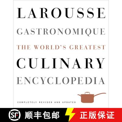 【3-4周达】Larousse Gastronomique: The World's Greatest Culinary Encyclopedia [9780307464910]