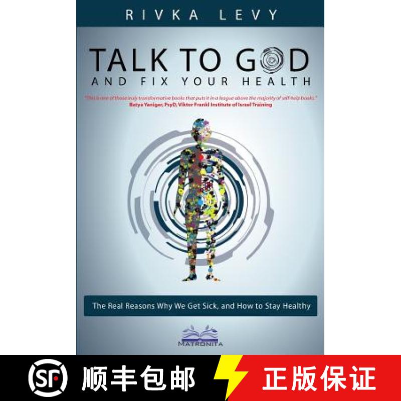 【2-3周达】Talk to God and Fix Your Health: The Real Reasons Why We Get Sick, and How to Stay Healthy [9789657739013]