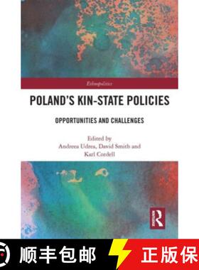 【3-4周达】Poland's Kin-State Policies: Opportunities and Challenges [9781032040295]