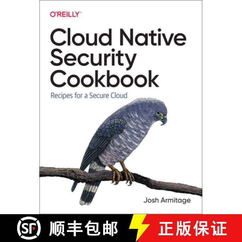 【2-3周达】Cloud Native Security Cookbook: Recipes for a Secure Cloud [9781098106300]
