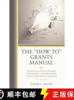 【3-4周达】The How To Grants Manual: Successful Grantseeking Techniques for Obtaining Public and Priv... [9781475853940]