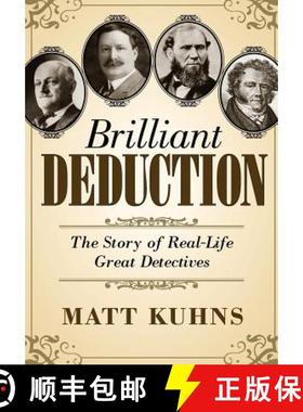 【3-4周达】Brilliant Deduction: The Story of Real-Life Great Detectives [9780988250505]