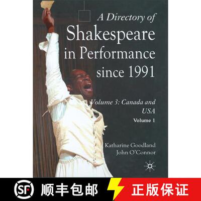 【3-4周达】A Directory of Shakespeare in Performance Since 1991: Volume 3, USA and Canada [9780230223974]