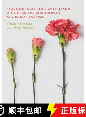 【3-4周达】Learning Statistics with Jamovi: A Tutorial for Beginners in Statistical Analysis [9781800649378]
