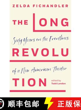 【3-4周达】The Long Revolution: Sixty Years on the Frontlines of a New American Theater [9781559369756]