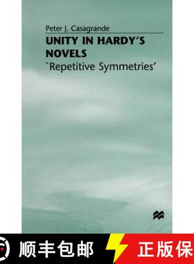 【3-4周达】Unity in Hardy's Novels : 'Repetitive Symmetries' [9781349053292]