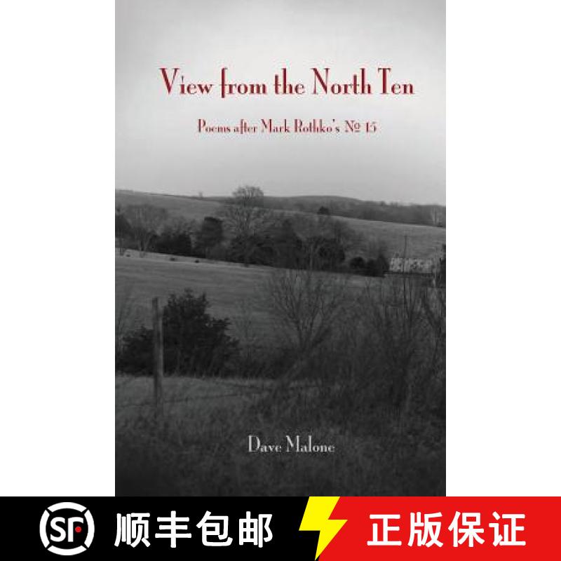 【3-4周达】View from the North Ten: Poems After Mark Rothko's No. 15 [9780985133733]