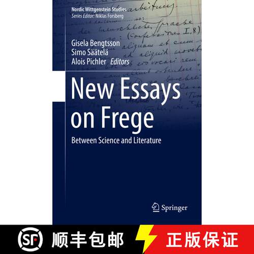 【3-4周达】精装 New Essays on Frege : Between Science and Literature [9783319711850]