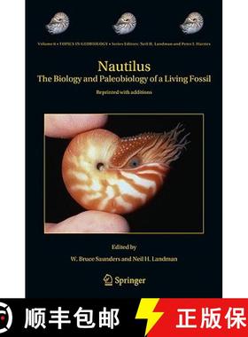 【3-4周达】Nautilus : The Biology and Paleobiology of a Living Fossil, Reprint with additions [9789048132980]