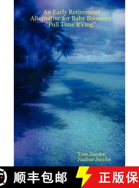 【3-4周达】An Early Retirement Alternative for Baby Boomers Full Time RVing [9781847289803]