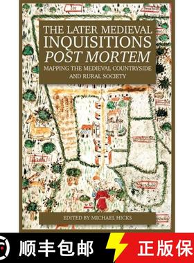 【3-4周达】Later Medieval Inquisitions Post Mortem - Mapping the Medieval Countryside and Rural Socie... [9781783270798]
