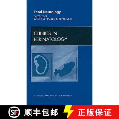 【3-4周达】精装 Fetal Neurology, an Issue of Clinics in Perinatology: Volume 36-3 [9781437712599]