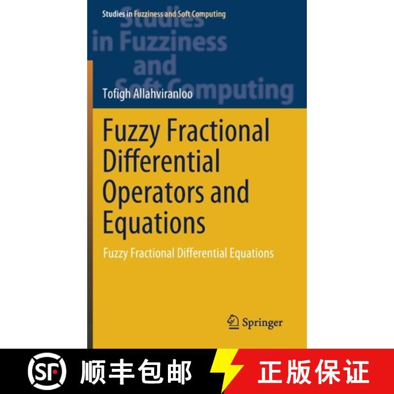 【3-4周达】Fuzzy Fractional Differential Operators and Equations : Fuzzy Fractional Differential Equa... [9783030512712]