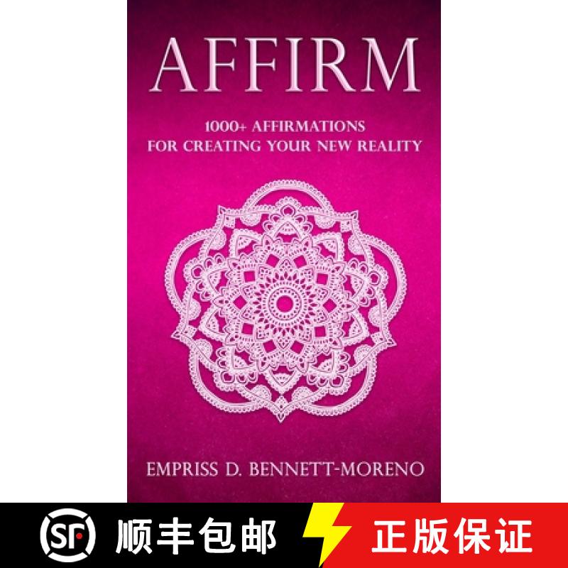 【2-3周达】Affirm: 1000+ Affirmations for Creating Your New Reality [9798350713879]