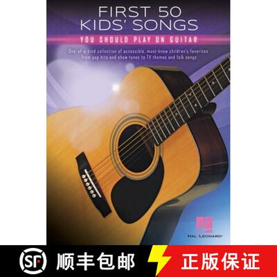 【3-4周达】First 50 Kids' Songs You Should Play on Guitar Easy Guitar Sheet Music for Beginners Inclu... [9781540062895]