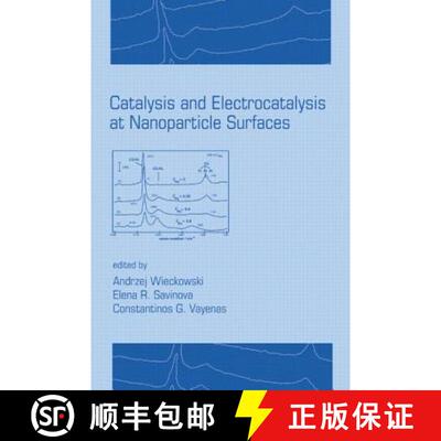 【3-4周达】精装 Catalysis and Electrocatalysis at Nanoparticle Surfaces [9780824708795]