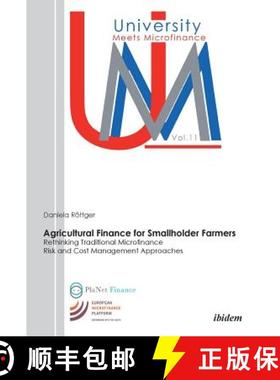 【3-4周达】Agricultural Finance for Smallholder Farmers. Rethinking Traditional Microfinance Risk and... [9783838207452]