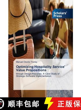 【3-4周达】Optimizing Hospitality Service' Value Propositions [9783639665024]