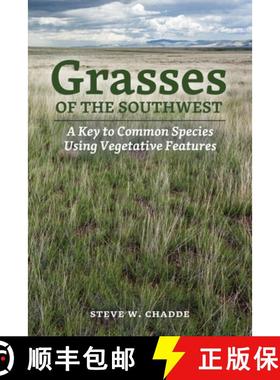 预订 Grasses of the Southwest: A Key to Common Species Using Vegetative Features [9781951682347]