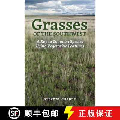 【3-4周达】Grasses of the Southwest: A Key to Common Species Using Vegetative Features [9781951682347]