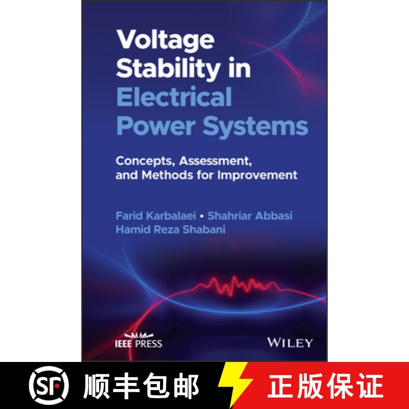 【3-4周达】Voltage Stability in Electrical Power Systems - Concepts, Assessment, and Methods for Impr... [9781119830597]