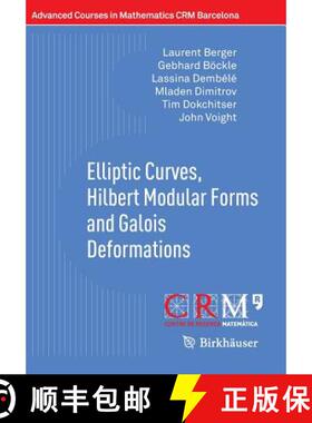 【3-4周达】Elliptic Curves, Hilbert Modular Forms and Galois Deformations [9783034806176]