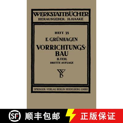 【3-4周达】Der Vorrichtungsbau : II. Typische Einzelvorrichtungen Bearbeitungsbeispiele mit Reihen pl... [9783662019245]