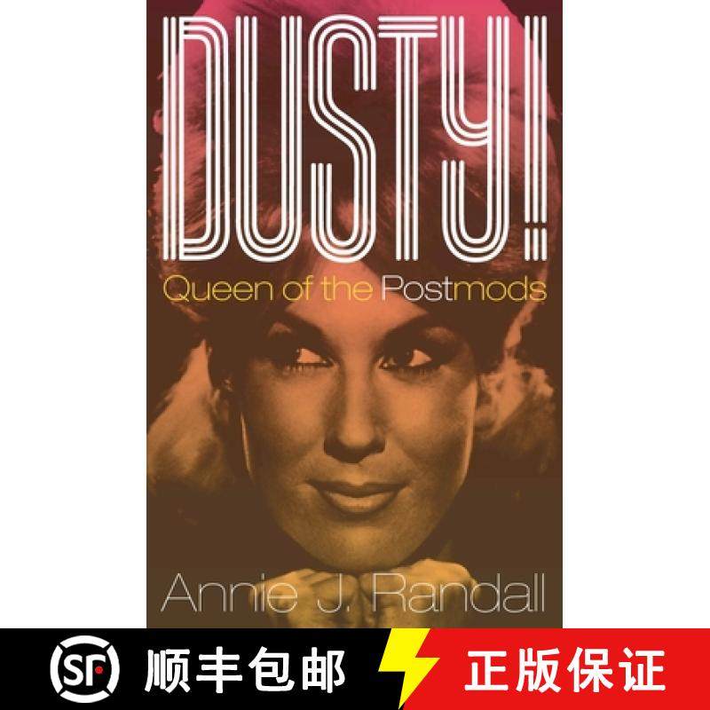 【3-4周达】Dusty!: Queen of the Postmods [9780195329438]
