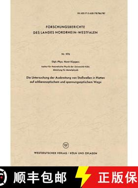 【3-4周达】Die Untersuchung Der Ausbreitung Von Stoßwellen in Platten Auf Schlierenoptischem Und Spa... [9783663034780]