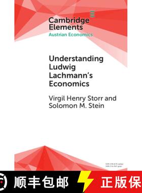 【3-4周达】Understanding Ludwig Lachmann's Economics [9781009087667]