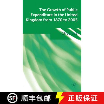 【3-4周达】精装 The Growth of Public Expenditure in the United Kingdom from 1870 to 2005 [9780230354142]
