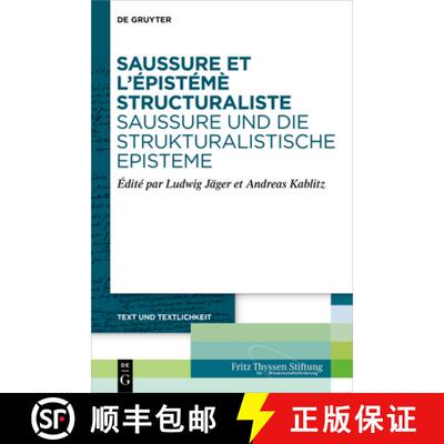 【3-4周达】精装 Saussure et l'épistémè structuraliste. Saussure und die strukturalistische Episteme [9783111018478]