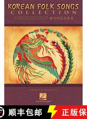 预订 Korean Folk Songs Collection: 24 Traditional Folk Songs for Intermediate-Level Piano Solo [9781423490425]