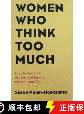 【3-4周达】Women Who Think Too Much: How to break free of overthinking and reclaim your life [9780749924812]