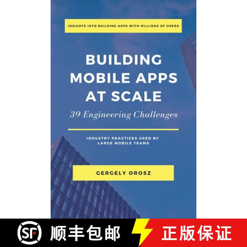 【3-4周达】Building Mobile Apps at Scale: 39 Engineering Challenges [9781638778868]