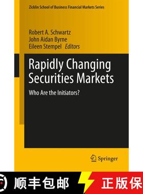 【3-4周达】Rapidly Changing Securities Markets : Who Are the Initiators? (1st ed. 2017) (1st ed. 2017) [9783319545875]