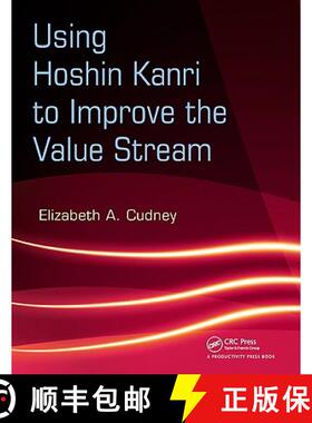【3-4周达】Using Hoshin Kanri to Improve the Value Stream [With CDROM] [9781420084238]