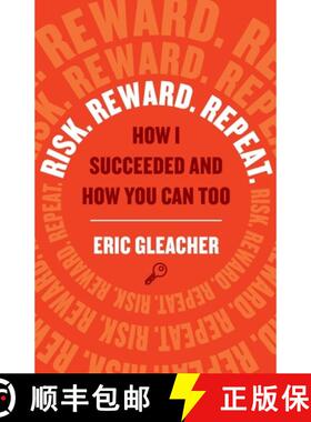 【3-4周达】Risk. Reward. Repeat.: How I Succeeded and How You Can Too [9781544519210]
