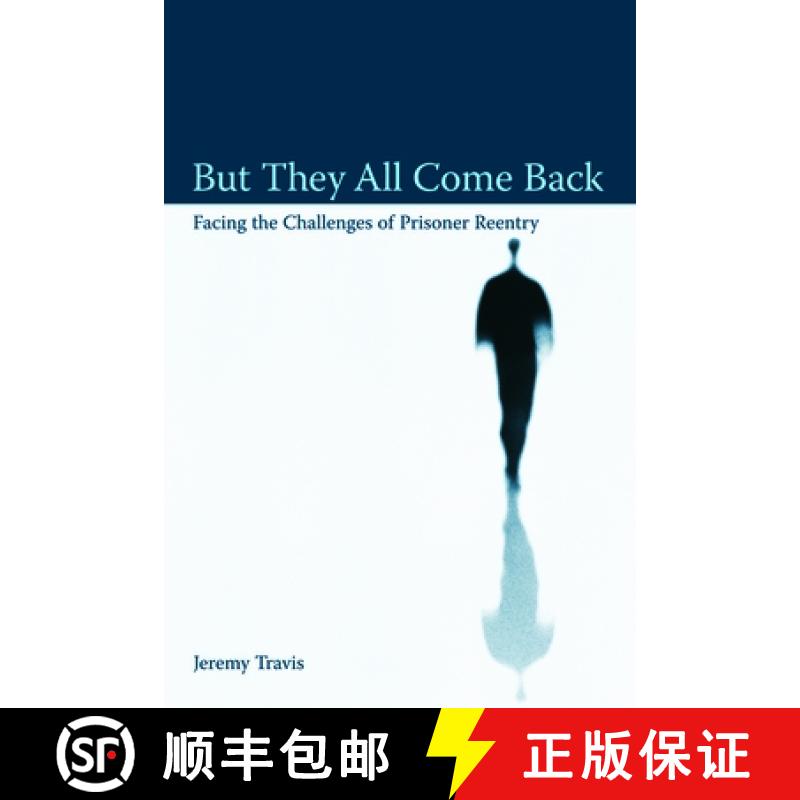 【3-4周达】But They All Come Back : Facing the Challenges of Prisoner Reentry [9780877667506]
