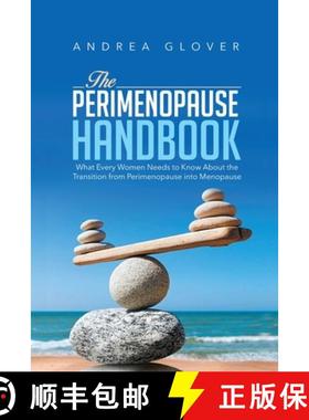 【3-4周达】The Perimenopause Handbook: What Every Women Need to Know About the Transition from Perime... [9781952027000]