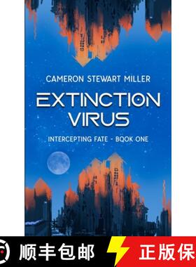 【3-4周达】Intercepting Fate - Book One: Extinction Virus [9781777350185]