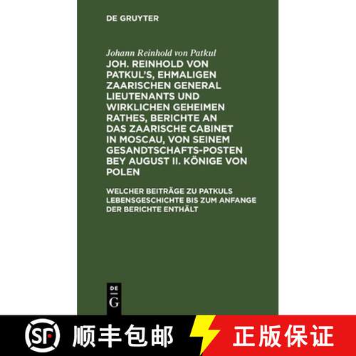【3-4周达】精装 Welcher Beiträge zu Patkuls Lebensgeschichte bis zum Anfange der Berichte enthält [9783112679234]