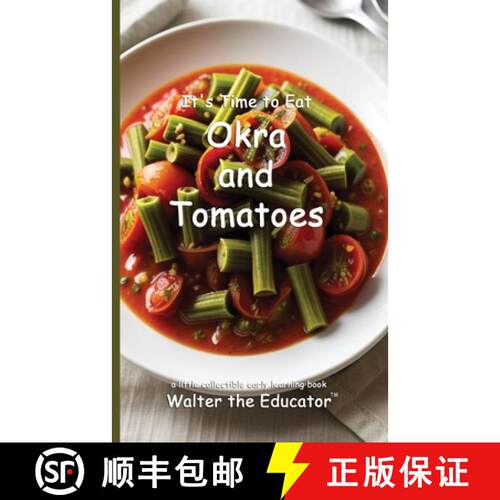 【3-4周达】It's Time to Eat Okra and Tomatoes [9798348305703]