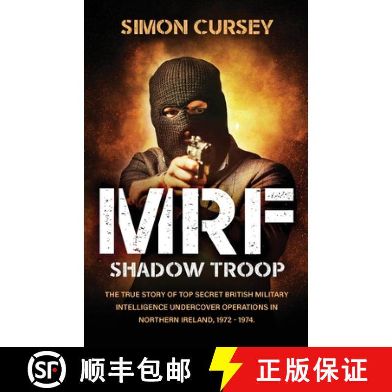 【3-4周达】MRF Shadow Troop: The untold true story of top secret British military intelligence underc... [9781839012297]